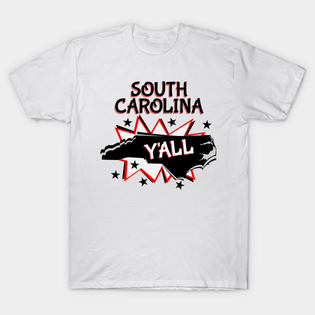 South Carolina State Pride Y'all T-Shirt by mailboxdisco